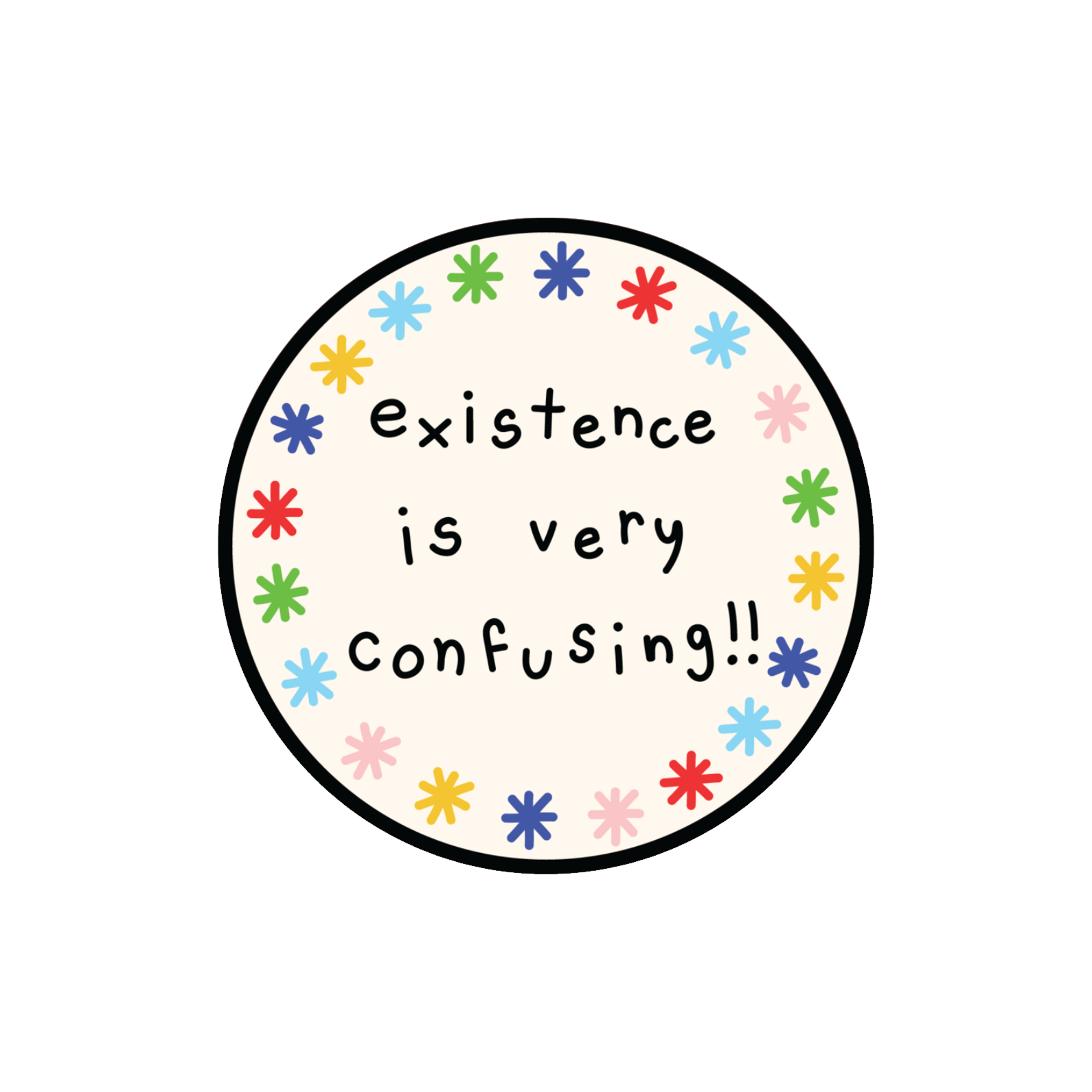 Existence Is Very Confusing Sticker
