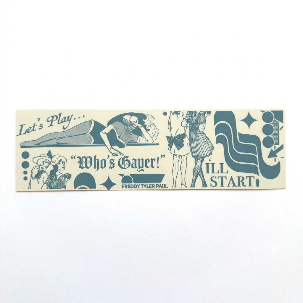 Freddy Tyler Paul - Bumper Sticker - 'Who's Gayer'