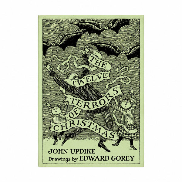 The Twelve Terrors of Christmas by John Updike and Edward Gorey