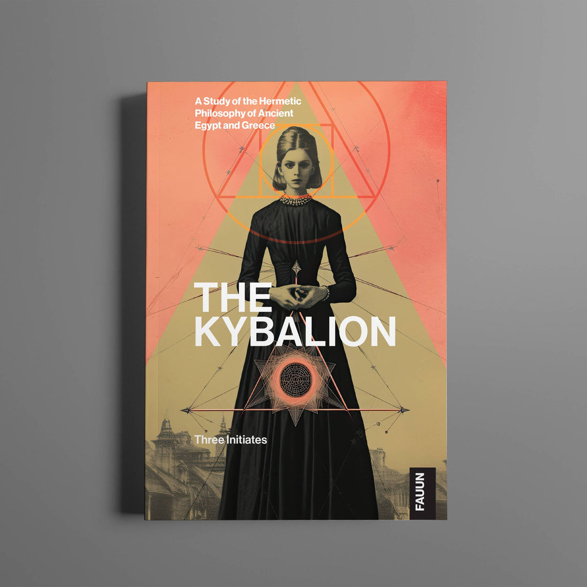 The Kybalion by Three Initiates