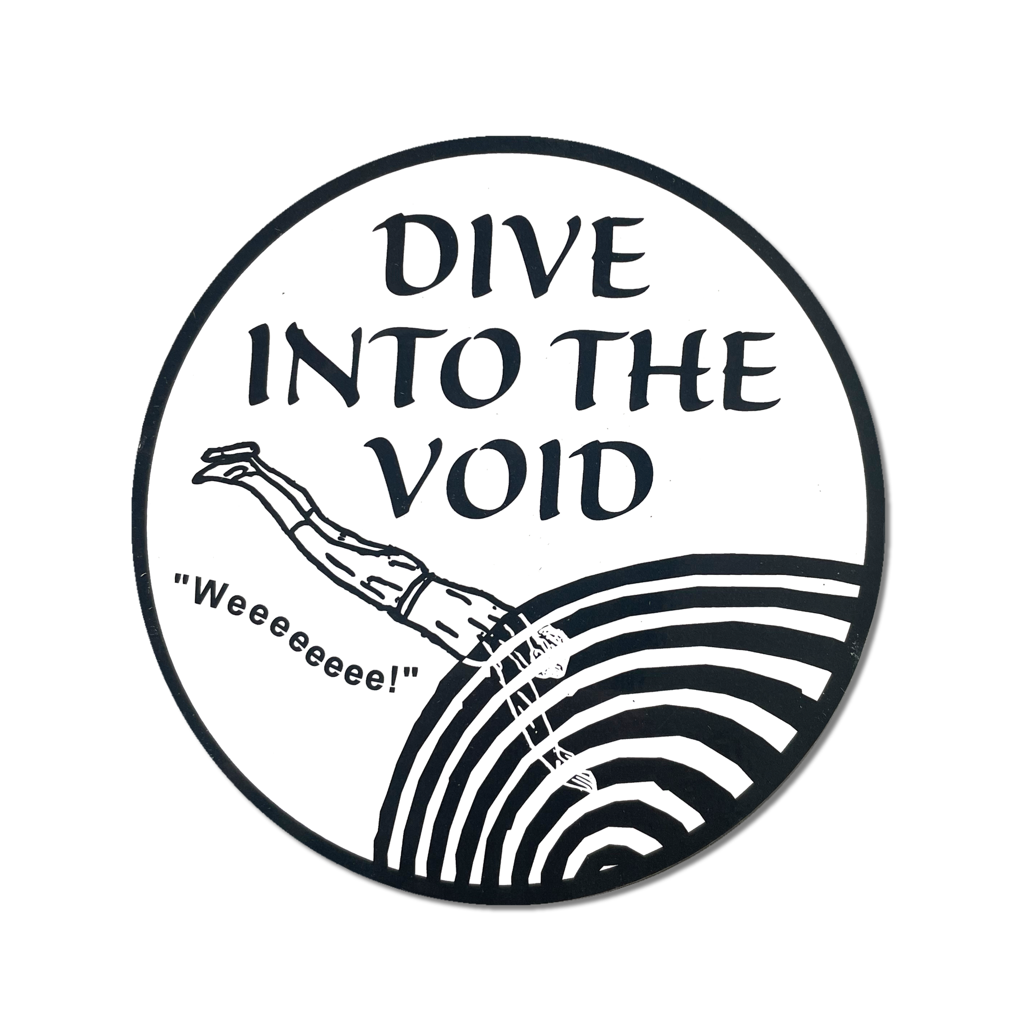 Dive Into the Void - Round Sticker - Space Camp